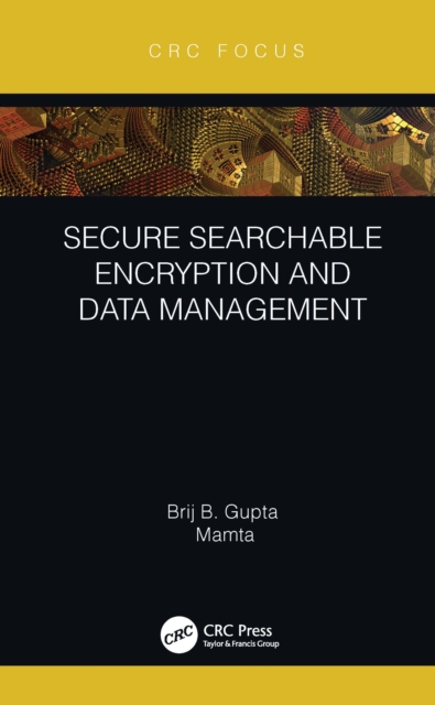 Secure Searchable Encryption and Data Management, EPUB eBook