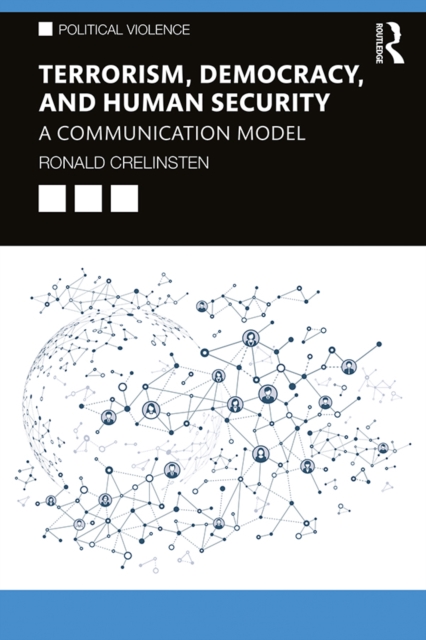 Terrorism, Democracy, and Human Security : A Communication Model, EPUB eBook