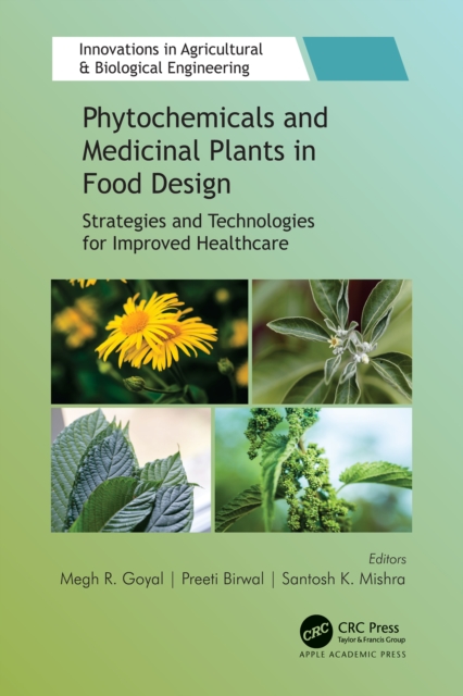 Phytochemicals and Medicinal Plants in Food Design : Strategies and Technologies for Improved Healthcare, PDF eBook
