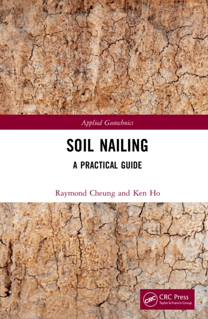 Soil Nailing : A Practical Guide, EPUB eBook