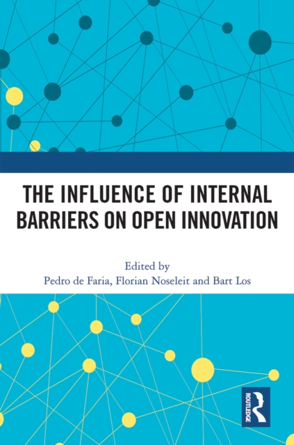 The Influence of Internal Barriers on Open Innovation, PDF eBook