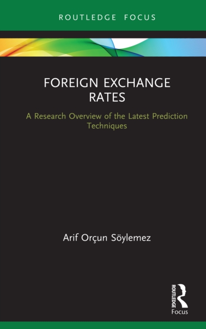 Foreign Exchange Rates : A Research Overview of the Latest Prediction Techniques, EPUB eBook