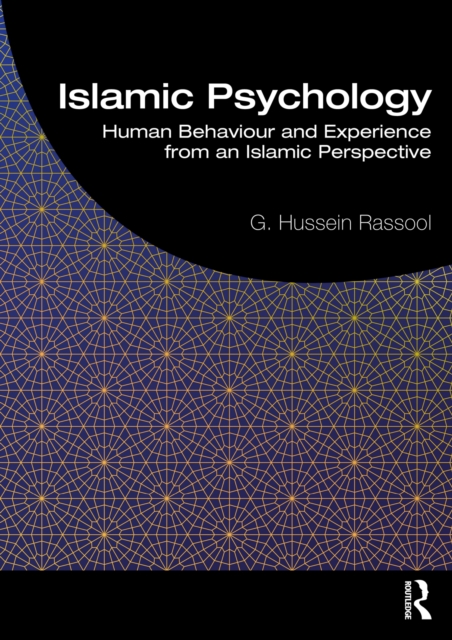 Islamic Psychology : Human Behaviour and Experience from an Islamic Perspective, EPUB eBook