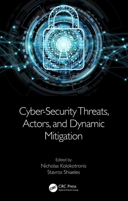 Cyber-Security Threats, Actors, and Dynamic Mitigation, EPUB eBook