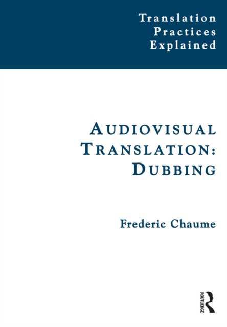 Audiovisual Translation : Dubbing, EPUB eBook