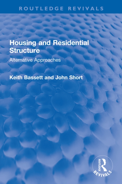 Housing and Residential Structure : Alternative Approaches, EPUB eBook
