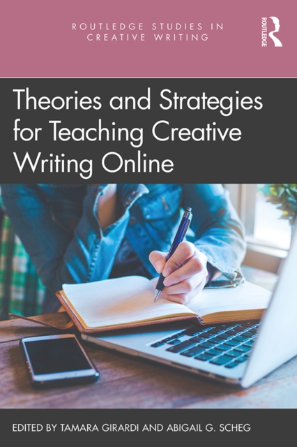 Theories and Strategies for Teaching Creative Writing Online, PDF eBook