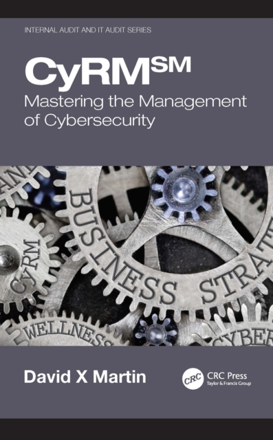 CyRM : Mastering the Management of Cybersecurity, EPUB eBook