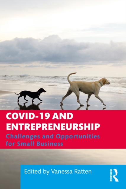 COVID-19 and Entrepreneurship : Challenges and Opportunities for Small Business, PDF eBook