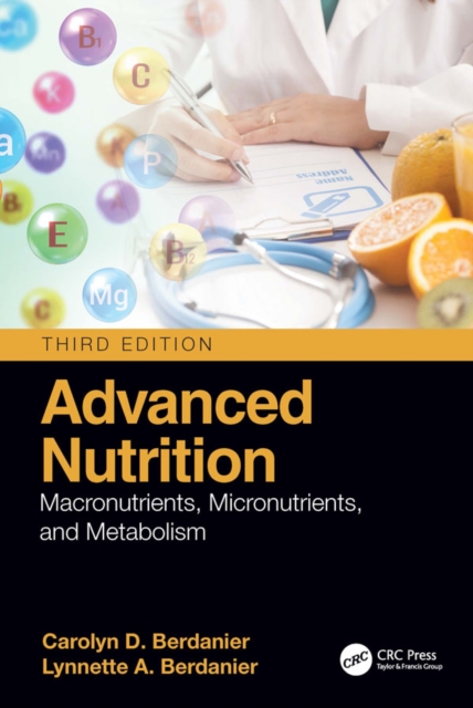 Advanced Nutrition : Macronutrients, Micronutrients, and Metabolism, EPUB eBook