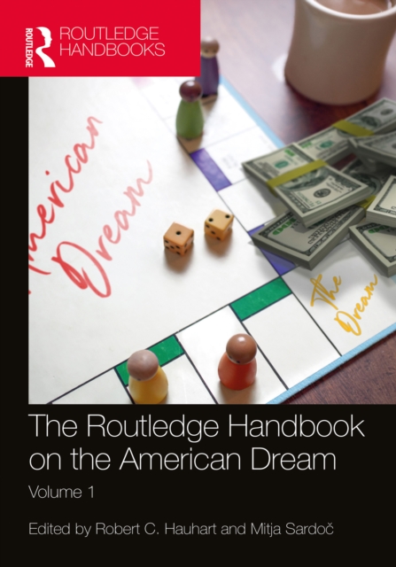 The Routledge Handbook on the American Dream : Volume 1, PDF eBook