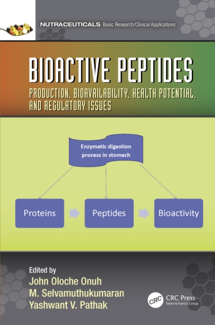 Bioactive Peptides : Production, Bioavailability, Health Potential, and Regulatory Issues, EPUB eBook