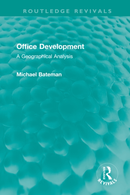 Office Development : A Geographical Analysis, EPUB eBook