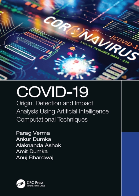COVID-19 : Origin, Detection and Impact Analysis Using Artificial Intelligence Computational Techniques, PDF eBook