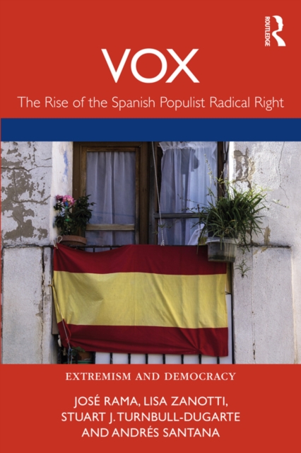 VOX : The Rise of the Spanish Populist Radical Right, PDF eBook