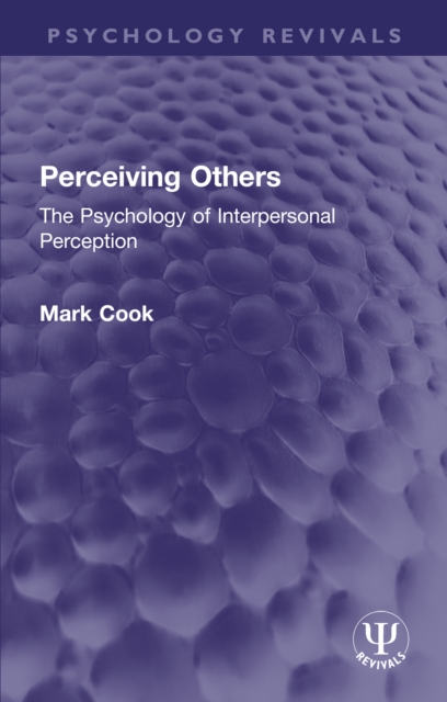 Perceiving Others : The Psychology of Interpersonal Perception, EPUB eBook