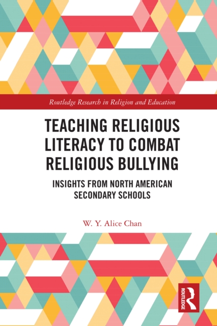 Teaching Religious Literacy to Combat Religious Bullying : Insights from North American Secondary Schools, PDF eBook