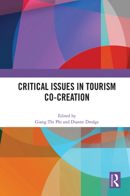 Critical Issues in Tourism Co-Creation, PDF eBook