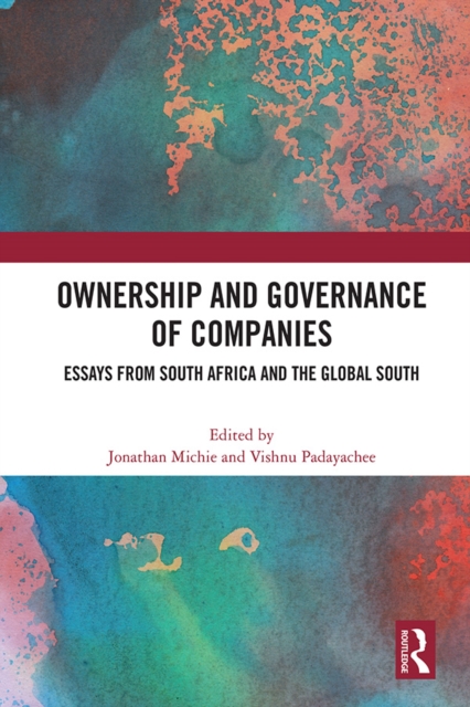 Ownership and Governance of Companies : Essays from South Africa and the Global South, EPUB eBook
