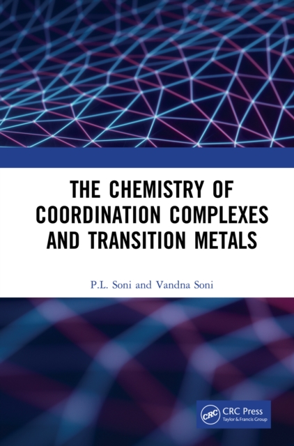 The Chemistry of Coordination Complexes and Transition Metals, PDF eBook