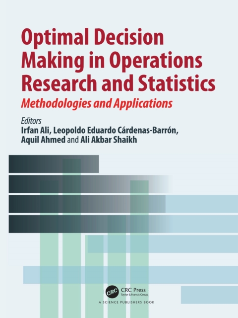 Optimal Decision Making in Operations Research and Statistics : Methodologies and Applications, PDF eBook