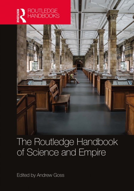 The Routledge Handbook of Science and Empire, PDF eBook