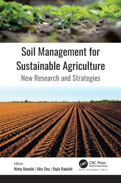 Soil Management for Sustainable Agriculture : New Research and Strategies, PDF eBook