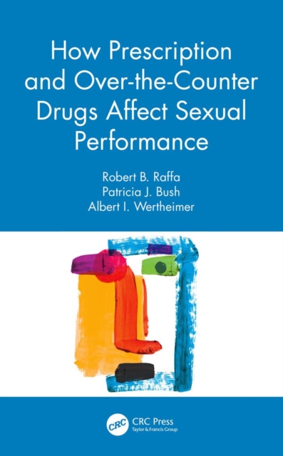 How Prescription and Over-the-Counter Drugs Affect Sexual Performance, EPUB eBook