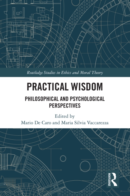 Practical Wisdom : Philosophical and Psychological Perspectives, EPUB eBook