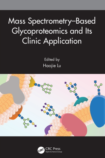Mass Spectrometry-Based Glycoproteomics and Its Clinic Application, EPUB eBook