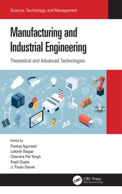 Manufacturing and Industrial Engineering : Theoretical and Advanced Technologies, EPUB eBook
