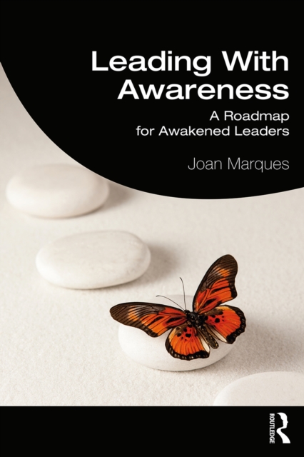 Leading With Awareness : A Roadmap for Awakened Leaders, PDF eBook