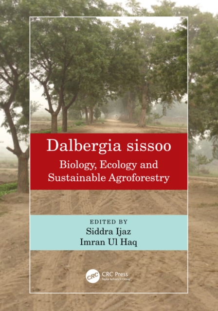 Dalbergia sissoo : Biology, Ecology and Sustainable Agroforestry, EPUB eBook