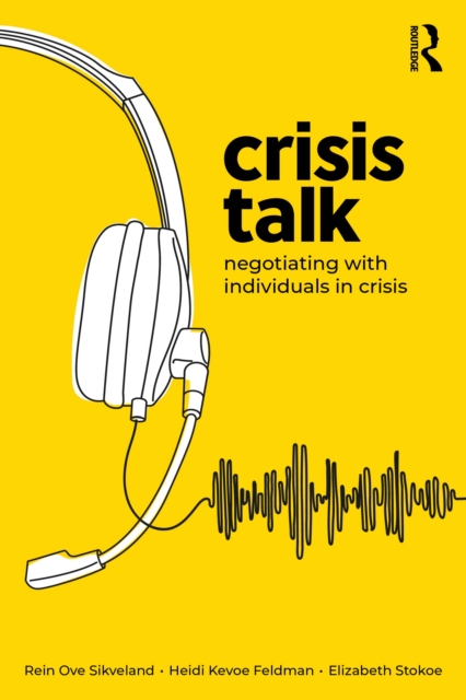 Crisis Talk : Negotiating with Individuals in Crisis, EPUB eBook