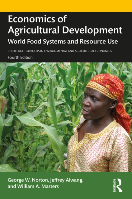Economics of Agricultural Development : World Food Systems and Resource Use, PDF eBook
