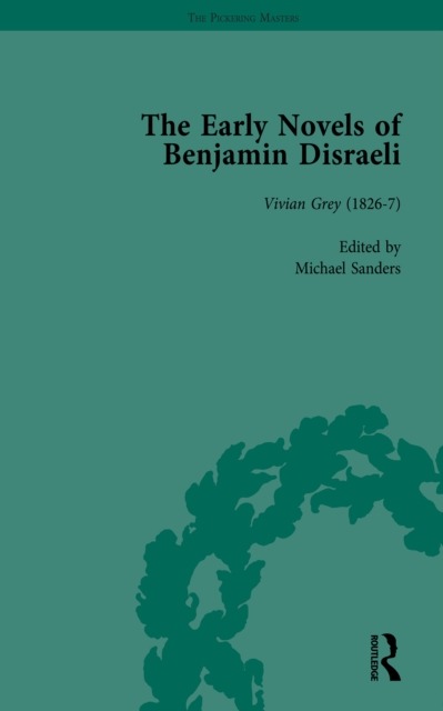 The Early Novels of Benjamin Disraeli Vol 1, EPUB eBook