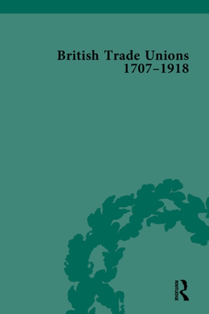 British Trade Unions, 1707–1918, Part I, PDF eBook
