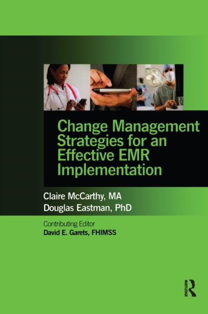 Change Management Strategies for an Effective EMR Implementation, PDF eBook