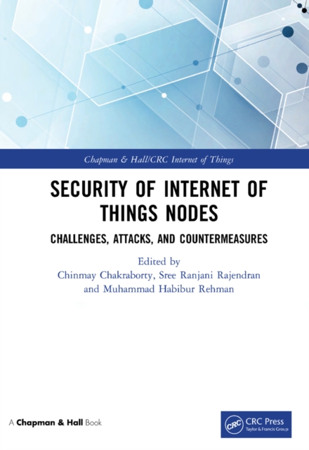 Security of Internet of Things Nodes : Challenges, Attacks, and Countermeasures, PDF eBook