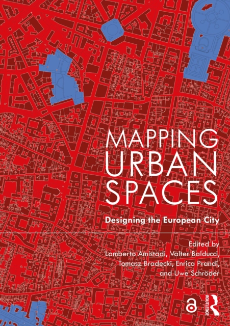Mapping Urban Spaces : Designing the European City, PDF eBook