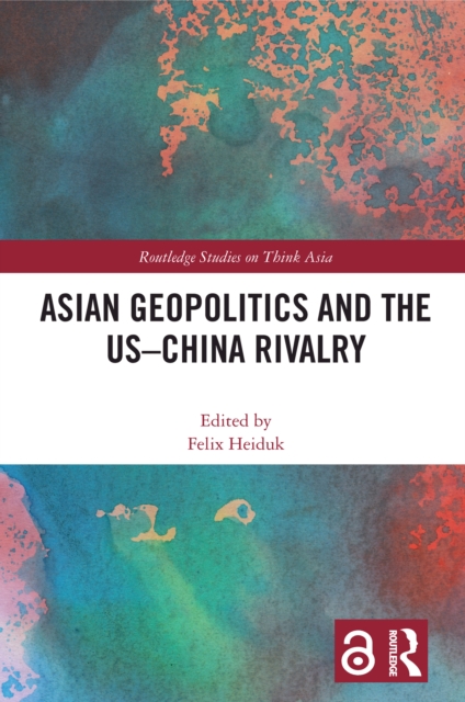 Asian Geopolitics and the US-China Rivalry, EPUB eBook