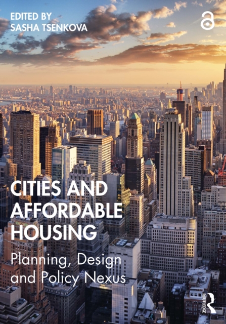 Cities and Affordable Housing : Planning, Design and Policy Nexus, EPUB eBook