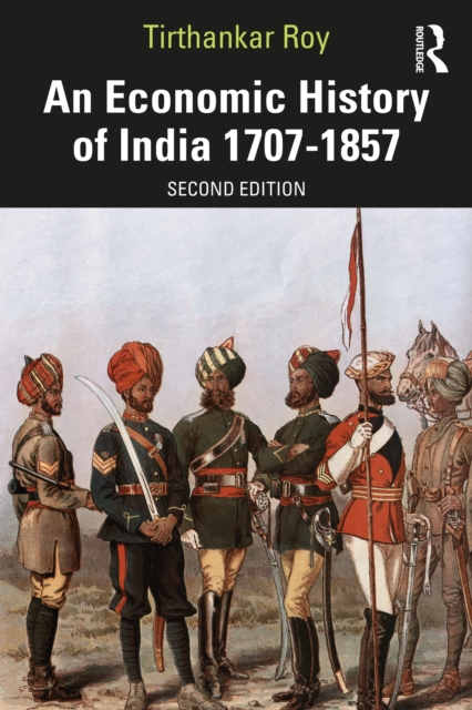 An Economic History of India 1707–1857, EPUB eBook