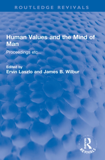 Human Values and the Mind of Man : Proceedings etc..., PDF eBook