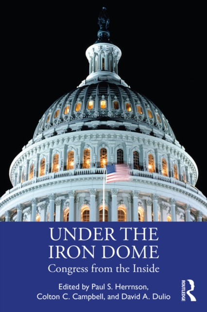 Under the Iron Dome : Congress from the Inside, PDF eBook