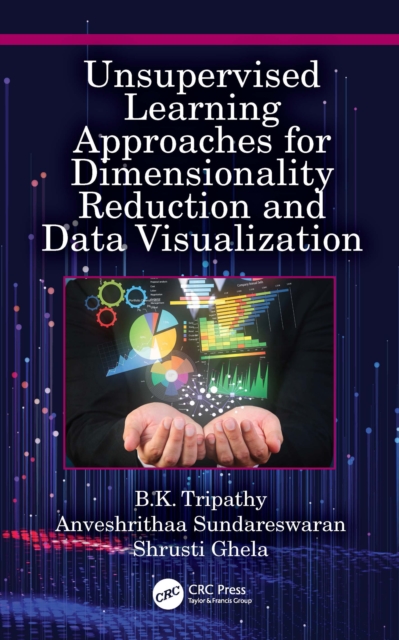 Unsupervised Learning Approaches for Dimensionality Reduction and Data Visualization, EPUB eBook