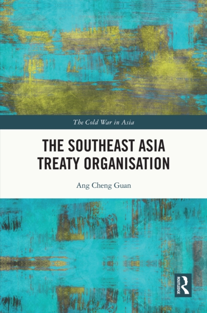 The Southeast Asia Treaty Organisation, EPUB eBook