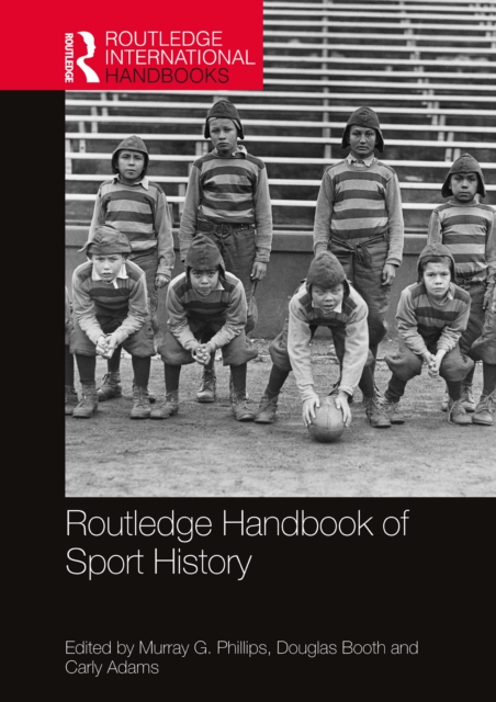 Routledge Handbook of Sport History, EPUB eBook