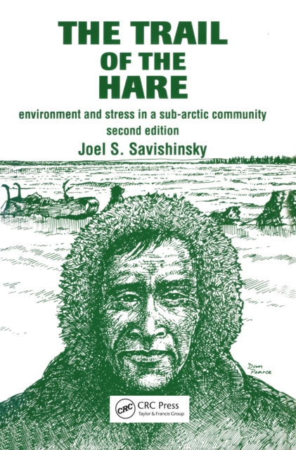 Trail of the Hare : Environment and Stress in a Sub-Arctic Community, EPUB eBook