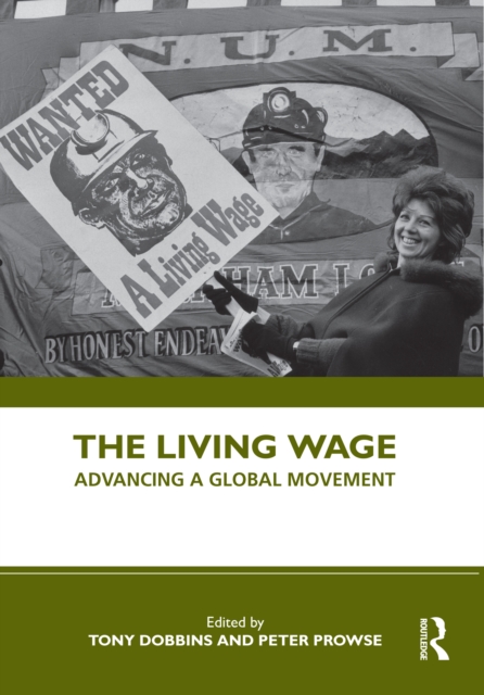 The Living Wage : Advancing a Global Movement, PDF eBook